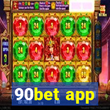 90bet app